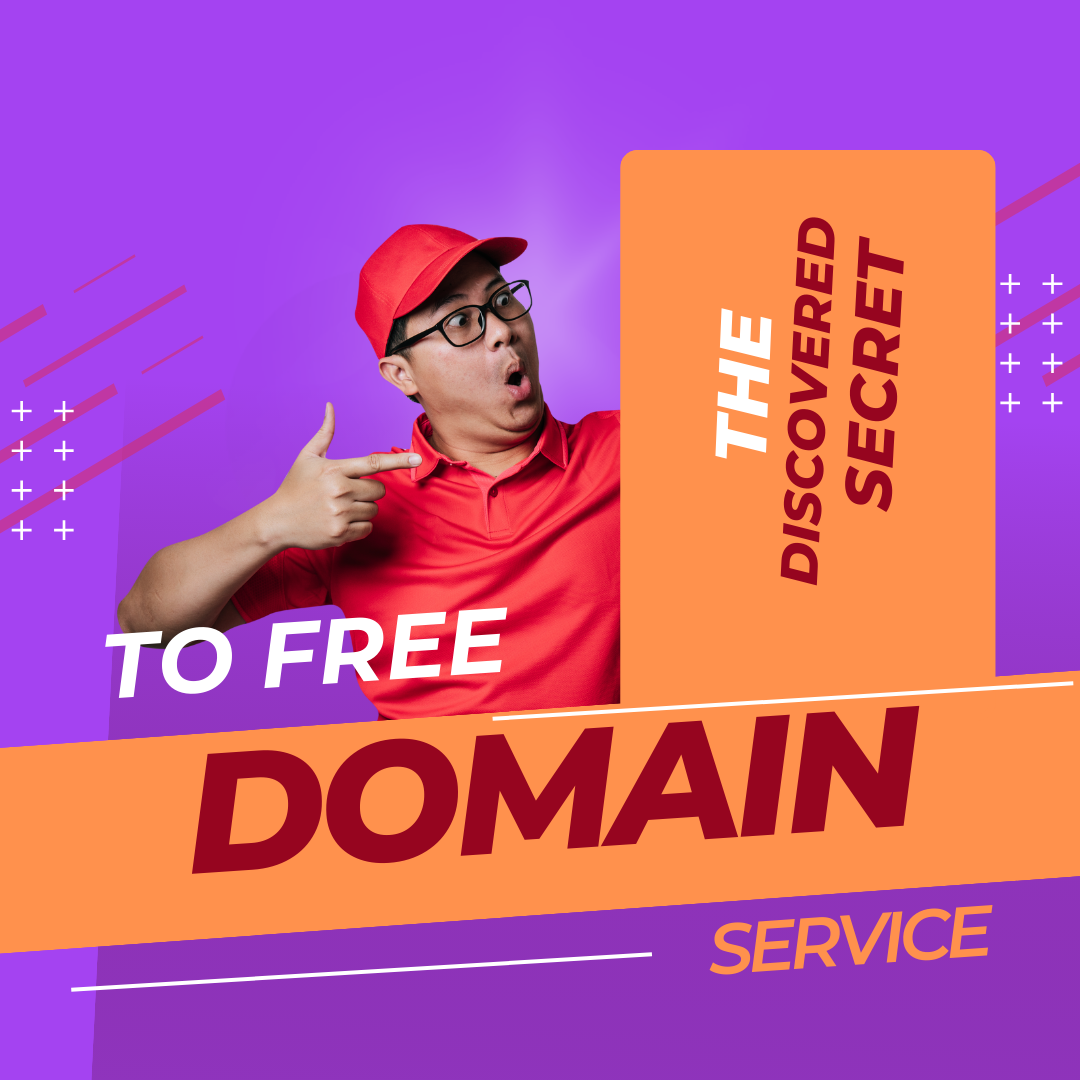 FREE DOMAIN NAME: THE DISCOVERED SECRET FOR YOUR ONLINE SUCCESS