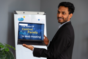 The Role of Control Panels in Web Hosting